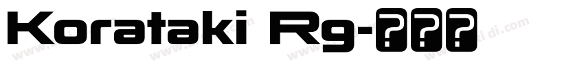 Korataki Rg字体转换